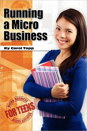 Running a Micro Business: Discover the Science of the Future, Where the Emerging Field of Digital Physics Meets Consciousness, Reincarnation, On de Carol Topp