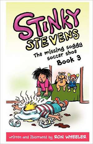 Stinky Stevens de Ron Wheeler