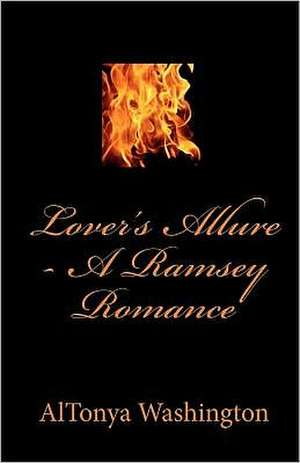 Lover's Allure: A Ramsey Romance de AlTonya Washington