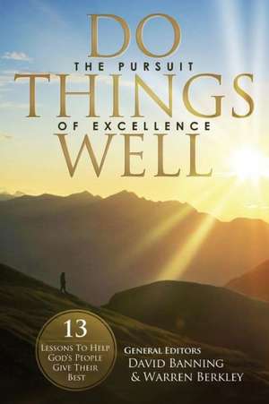 Do Things Well de Warren Berkley