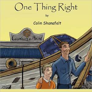 One Thing Right de Colin Shanafelt