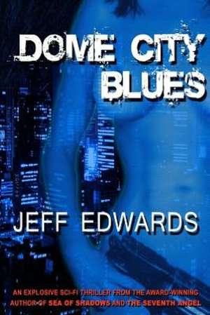 Dome City Blues de Jeff Edwards