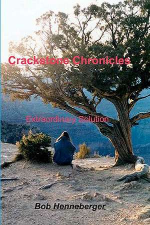 Crackstone Chronicles: Extinction de Bob Henneberger