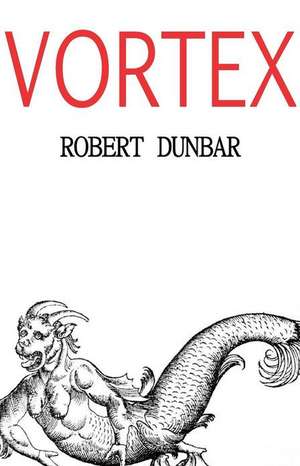 Vortex de Robert Dunbar