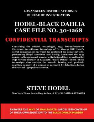 Hodel-Black Dahlia Case File No. 30-1268 de Steve Hodel