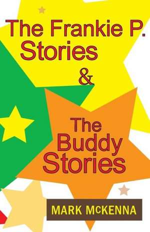 The Frankie P. Stories & the Buddy Stories: The Secret World of Black Pimps de Mark McKenna