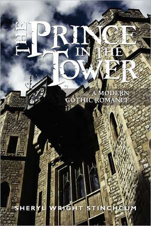 The Prince in the Tower de Sheryl Wright Stinchcum