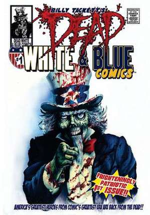 Dead White & Blue Comics #1 de Billy Tackett