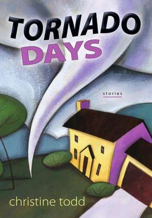 Tornado Days de Christine Todd