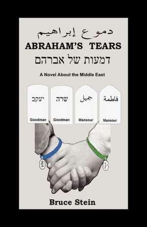 Abraham's Tears de Bruce Stein