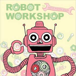 Robot Workshop de David Martin Stack