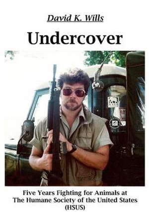 Undercover de David K. Wills