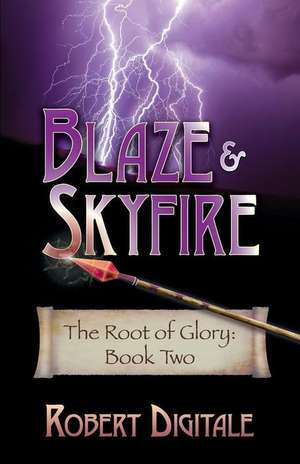 Blaze & Skyfire de Robert Digitale