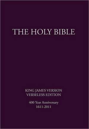 The Holy Bible, King James Version, Verseless Edition de G. H. Lee