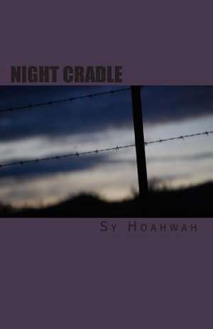 Night Cradle: N/A de Sy Hoahwah