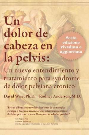 Un Dolor de Cabeza En La Pelvis de Rodney Anderson