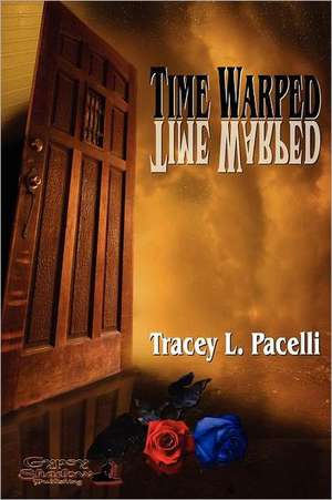 Time Warped de Tracey L. Pacelli