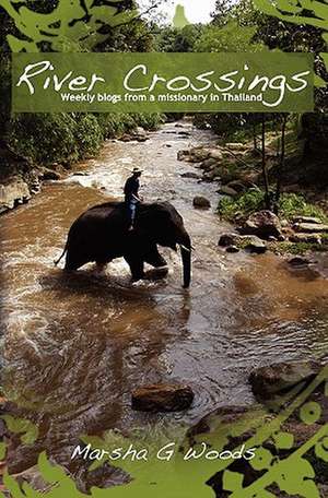 River Crossings de Marsha G. Woods