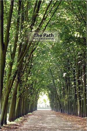 The Path Book II: Mind and Body de Erica Smith