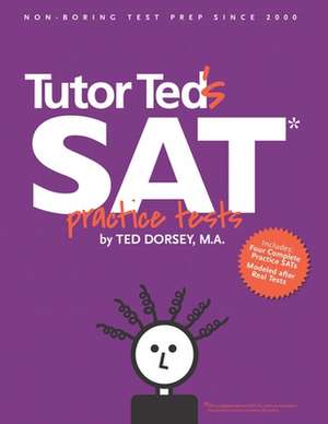 Tutor Ted's SAT Practice Tests de Martha Marion