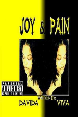 Joy & Pain de Davida Viva