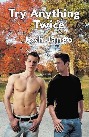 Try Anything Twice de Josh Jango