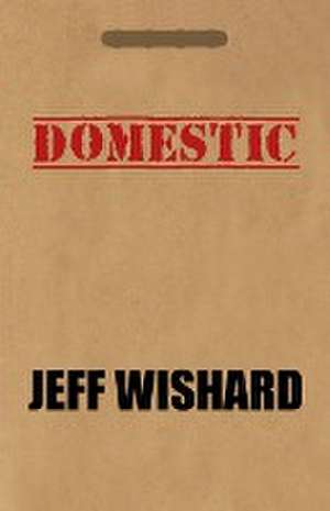 Domestic de Jeff Wishard