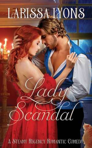 Lady Scandal de Larissa Lyons