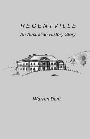 Regentville de Warren Dent