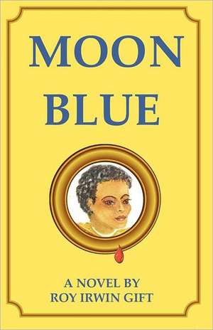 Moon Blue de Roy Irwin Gift