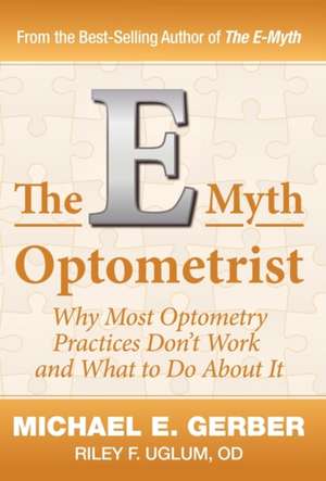 The E-Myth Optometrist de Michael E. Gerber