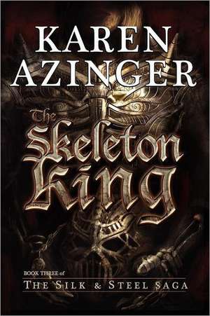 The Skeleton King de Karen L. Azinger