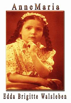 Annemaria de Edda Brigitte Walsleben