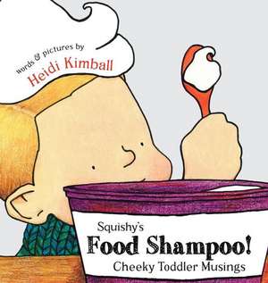 Squishy's Food Shampoo!