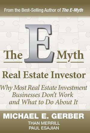 The E-Myth Real Estate Investor de Michael E. Gerber