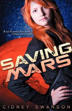 Saving Mars de Cidney Swanson