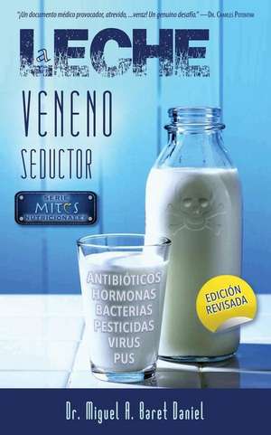 Leche, Veneno Seductor