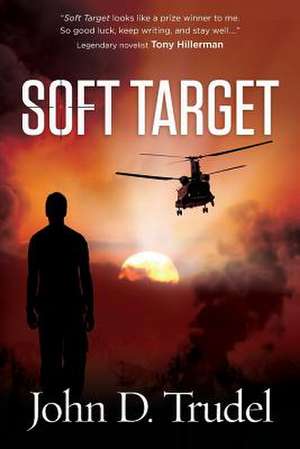 Soft Target de John D. Trudel