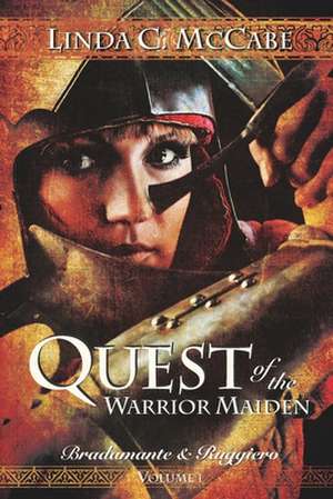 Quest of the Warrior Maiden de Linda C. McCabe