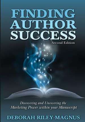 Finding Author Success de Deborah Riley-Magnus