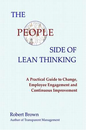 The People Side of Lean Thinking de Robert Brown