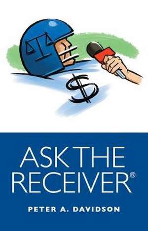 Ask The Receiver de Peter A. Davidson