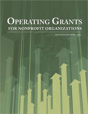 Operating Grants for Nonprofit Organizations 2012 de Ed.S. Louis S. Schafer