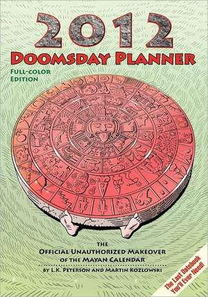 2012 Doomsday Planner Full-Color Edition de L. K. Peterson