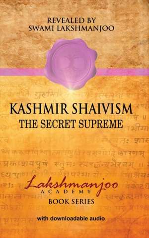 Kashmir Shaivism de Swami Lakshmanjoo