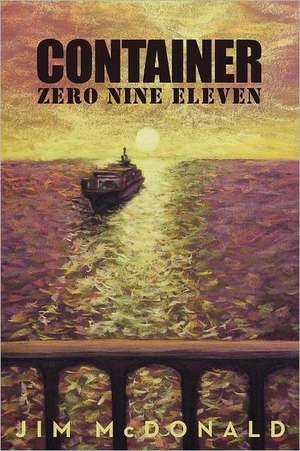 Container Zero Nine Eleven de Jim A. McDonald