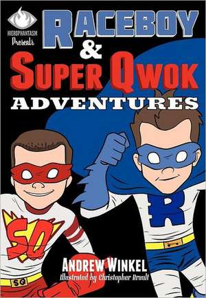 Raceboy and Super Qwok Adventures de Andrew Winkel