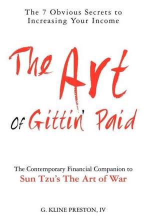 The Art of Gittin' Paid de Kline G. Preston