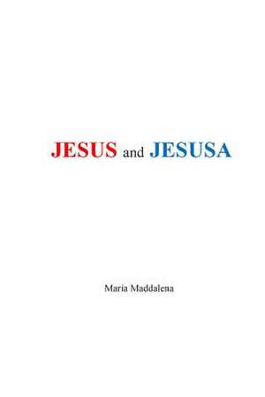 Jesus and Jesusa: The Last Ballot Cast de Maria Maddalena