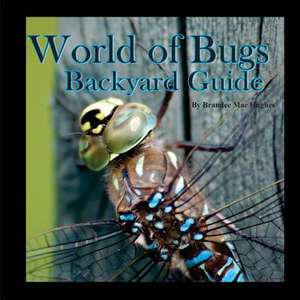 World of Bugs 2 de Brandee Hughes